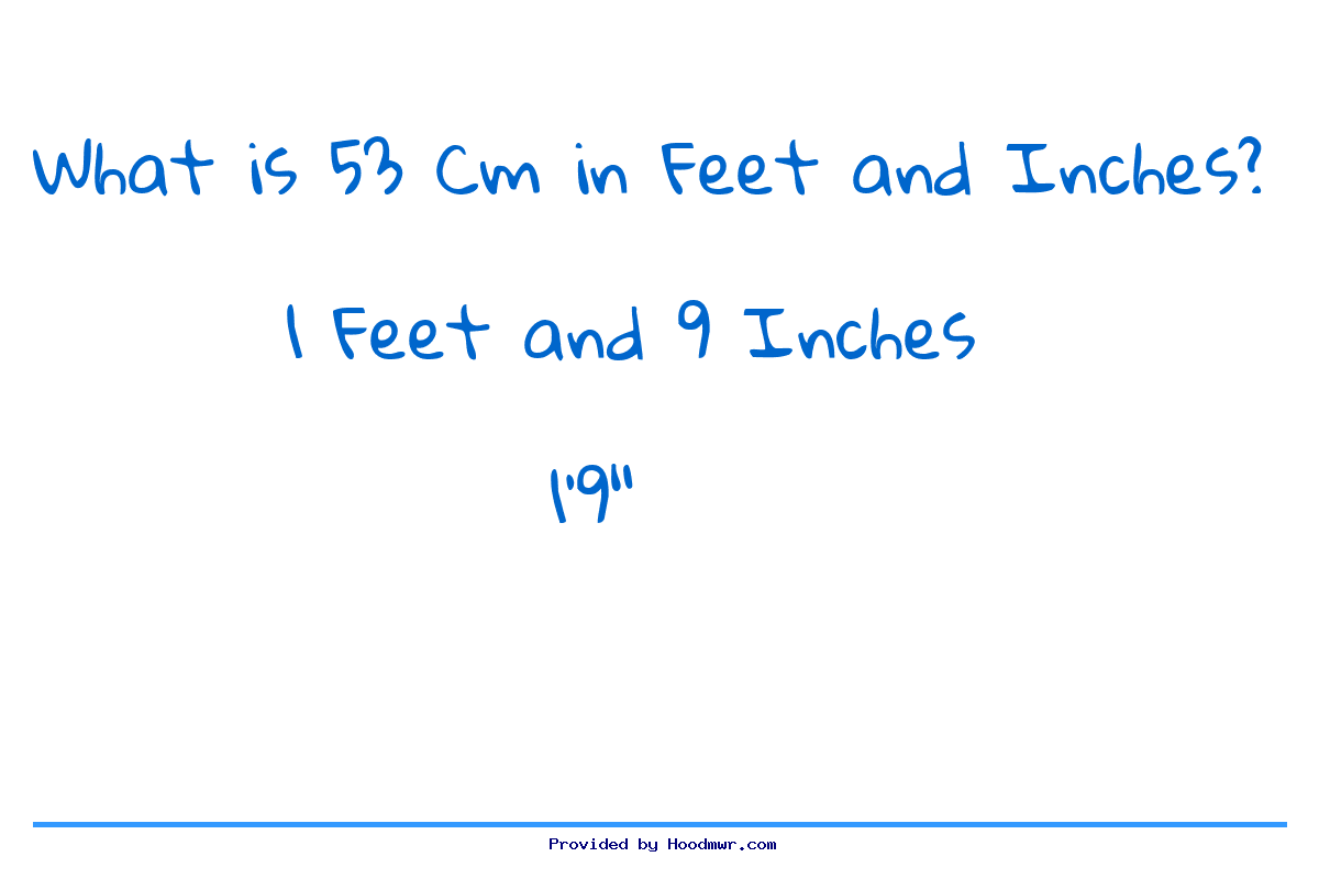  What Is 53 CM In Feet And Inches 