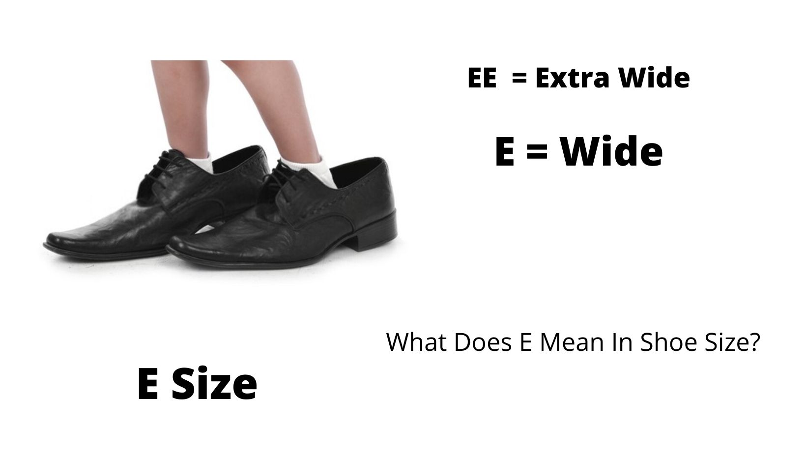 The Shoe Size Charts What Does E Mean In Shoe Size Hood MWR