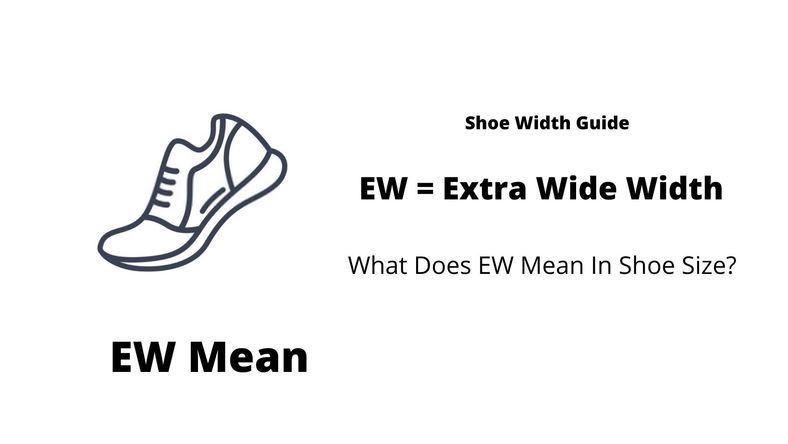 Sizing Fit What Does EW Mean In Shoe Size Hood MWR